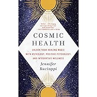 Cosmic Health: Unlock Your Healing Magic with Astrology, Positive Psychology, and Integrative Wellness Cosmic Health: Unlock Your Healing Magic with Astrology, Positive Psychology, and Integrative Wellness Paperback Kindle Audible Audiobook Hardcover Audio CD