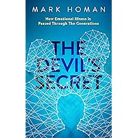 The Devil's Secret: How Emotional Illness is Passed Through The Generations