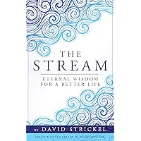 The Stream: Eternal Wisdom For a Better Life