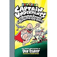 Captain Underpants and the Revolting Revenge of the Radioactive Robo-Boxers: Color Edition (Captain Underpants #10) Captain Underpants and the Revolting Revenge of the Radioactive Robo-Boxers: Color Edition (Captain Underpants #10) Hardcover Audible Audiobook Kindle Paperback Audio CD