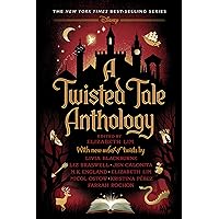 A Twisted Tale Anthology A Twisted Tale Anthology Hardcover Kindle