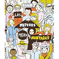 Las mujeres mueven montañas (Spanish Edition) Las mujeres mueven montañas (Spanish Edition) Kindle Hardcover