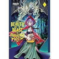 Beauty and the Beast of Paradise Lost Vol. 1 Beauty and the Beast of Paradise Lost Vol. 1 Kindle Paperback