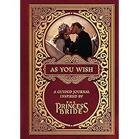 As You Wish: A Guided Journal Inspired by The Princess Bride