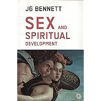 Sex: The Relationship Between Sex and Spiritual Development Sex: The Relationship Between Sex and Spiritual Development Paperback Kindle