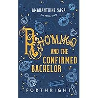 Rhomiko and the Confirmed Bachelor (Amaranthine Saga Book 7) Rhomiko and the Confirmed Bachelor (Amaranthine Saga Book 7) Kindle Audio CD