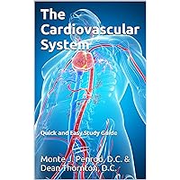 The Cardiovascular System (Quick and Easy Study Guide Book 2) The Cardiovascular System (Quick and Easy Study Guide Book 2) Kindle