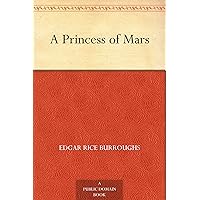 A Princess of Mars A Princess of Mars Kindle Mass Market Paperback Audible Audiobook Paperback Hardcover Audio CD