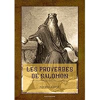 Les proverbes de Salomon: Édition en larges caractères et annotée (French Edition) Les proverbes de Salomon: Édition en larges caractères et annotée (French Edition) Kindle Hardcover Paperback