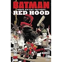 Batman: White Knight Presents: Red Hood (2022-) #1 (Batman: White Knight (2017-)) Batman: White Knight Presents: Red Hood (2022-) #1 (Batman: White Knight (2017-)) Kindle