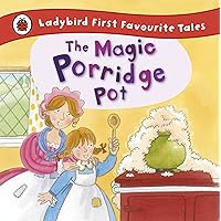 The Magic Porridge Pot (First Favourite Tales) The Magic Porridge Pot (First Favourite Tales) Hardcover Kindle Paperback