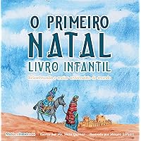 The First Christmas Children’s Book (Portuguese): Remembering the World’s Greatest Birthday (Portuguese Children Books on Life and Behavior Livro 2) (Portuguese Edition) The First Christmas Children’s Book (Portuguese): Remembering the World’s Greatest Birthday (Portuguese Children Books on Life and Behavior Livro 2) (Portuguese Edition) Kindle Paperback
