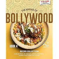 The Khans of Bollywood Recipe Collection - Book 4: A Selection of Indian Cinema Inspired Dishes for Every Occasion (The Bollywood-Inspired Cookbook Series) The Khans of Bollywood Recipe Collection - Book 4: A Selection of Indian Cinema Inspired Dishes for Every Occasion (The Bollywood-Inspired Cookbook Series) Kindle Hardcover Paperback