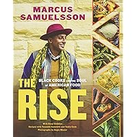 The Rise: Black Cooks and the Soul of American Food: A Cookbook The Rise: Black Cooks and the Soul of American Food: A Cookbook Hardcover Kindle