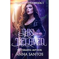 His Beloved: Paranormal Vampire Romance (The Mate Series Book 1)
