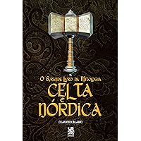 O Grande Livro da Mitologia Celta e Nórdica (Portuguese Edition) O Grande Livro da Mitologia Celta e Nórdica (Portuguese Edition) Kindle Audible Audiobook Paperback