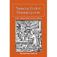 Tarascon Pocket Pharmacopoeia 2020 Classic Shirt-Pocket Edition Tarascon Pocket Pharmacopoeia 2020 Classic Shirt-Pocket Edition Kindle