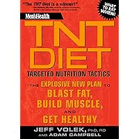 Men's Health TNT Diet: The Explosive New Plan to Blast Fat, Build Muscle, and Get Healthy in 12 Weeks Men's Health TNT Diet: The Explosive New Plan to Blast Fat, Build Muscle, and Get Healthy in 12 Weeks Kindle Hardcover Paperback