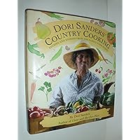 Dori Sanders' Country Cooking: Recipes and Stories from the Family Farm Stand Dori Sanders' Country Cooking: Recipes and Stories from the Family Farm Stand Hardcover Kindle Paperback Mass Market Paperback