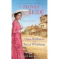 The Promise Bride (A Montana Brides Romance Book 1) The Promise Bride (A Montana Brides Romance Book 1) Kindle Library Binding