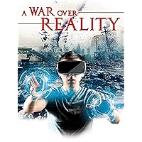A War Over Reality