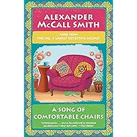 A Song of Comfortable Chairs: No. 1 Ladies' Detective Agency (23) (No. 1 Ladies' Detective Agency Series) A Song of Comfortable Chairs: No. 1 Ladies' Detective Agency (23) (No. 1 Ladies' Detective Agency Series) Paperback Kindle Audible Audiobook Hardcover Audio CD