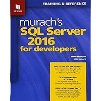Murach's SQL Server 2016 for Developers Murach's SQL Server 2016 for Developers Paperback