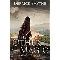 The Other Magic (Passage to Dawn Book 1)