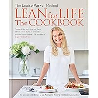 Louise Parker: Lean for Life: The Cookbook Louise Parker: Lean for Life: The Cookbook Hardcover Kindle Paperback