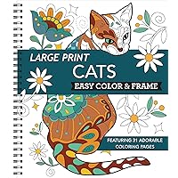 Large Print Easy Color & Frame - Cats (Stress Free Coloring Book) Large Print Easy Color & Frame - Cats (Stress Free Coloring Book) Spiral-bound