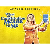 What The Constitution Means To Me