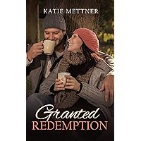 Granted Redemption: A Sexy BBW Romance Novel (Northern Lights Book 1) Granted Redemption: A Sexy BBW Romance Novel (Northern Lights Book 1) Kindle Paperback