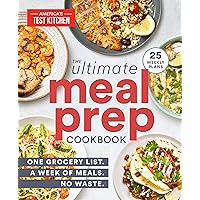 The Ultimate Meal-Prep Cookbook: One Grocery List. A Week of Meals. No Waste. The Ultimate Meal-Prep Cookbook: One Grocery List. A Week of Meals. No Waste. Paperback Kindle Spiral-bound