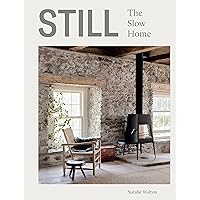 Still: The Slow Home Still: The Slow Home Hardcover