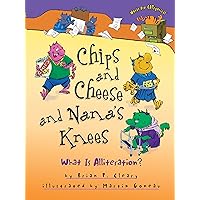 Chips and Cheese and Nana's Knees: What Is Alliteration? (Words Are CATegorical ®) Chips and Cheese and Nana's Knees: What Is Alliteration? (Words Are CATegorical ®) Paperback Kindle Audible Audiobook Hardcover