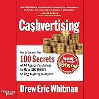 Ca$hvertising: How to Use More Than 100 Secrets of Ad-Agency Psychology to Make Big Money Selling Anything to Anyone Ca$hvertising: How to Use More Than 100 Secrets of Ad-Agency Psychology to Make Big Money Selling Anything to Anyone Audible Audiobook Paperback Kindle