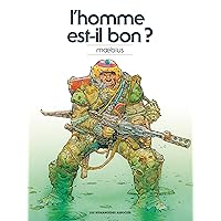 Mœbius Œuvres: L'Homme est-il bon? classique (Moebius Oeuvres) (French Edition)