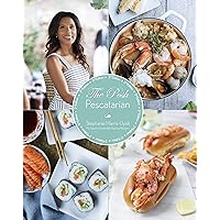 The Posh Pescatarian: My Favorite Sustainable Seafood Recipes The Posh Pescatarian: My Favorite Sustainable Seafood Recipes Kindle Paperback