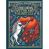 Unicorns, Myths and Monsters (4) (The Magical Unicorn Society) Unicorns, Myths and Monsters (4) (The Magical Unicorn Society) Hardcover