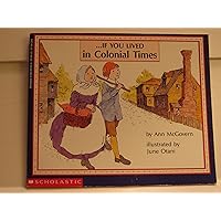 If You Lived In Colonial Times If You Lived In Colonial Times Paperback Hardcover