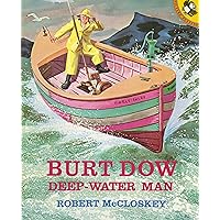 Burt Dow, Deep-Water Man (Picture Puffins) Burt Dow, Deep-Water Man (Picture Puffins) Paperback Audible Audiobook Kindle Library Binding