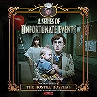 The Hostile Hospital: A Series of Unfortunate Events #8 The Hostile Hospital: A Series of Unfortunate Events #8 Audible Audiobook Hardcover Kindle Paperback Audio CD