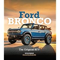 Ford Bronco: The Original SUV Ford Bronco: The Original SUV Hardcover Kindle