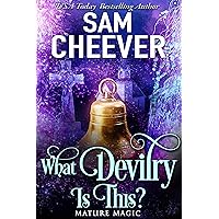 What Devilry is This?: A Paranormal Women's Fiction Novel (Mature Magic Book 1) What Devilry is This?: A Paranormal Women's Fiction Novel (Mature Magic Book 1) Kindle Paperback