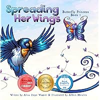 Spreading Her Wings (Butterfly Princess Book 1) Spreading Her Wings (Butterfly Princess Book 1) Kindle Paperback