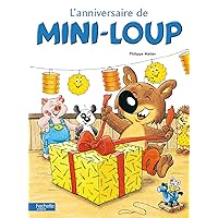 L' Anniversaire de Mini-Loup (French Edition) L' Anniversaire de Mini-Loup (French Edition) Hardcover Kindle Audible Audiobook
