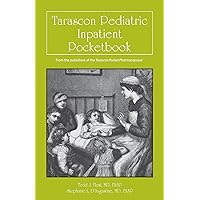 Tarascon Pediatric Inpatient Pocketbook Tarascon Pediatric Inpatient Pocketbook Kindle Paperback