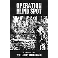 Operation Blind Spot (Jock Miles WW2 Adventure Series Book 4) Operation Blind Spot (Jock Miles WW2 Adventure Series Book 4) Kindle Paperback
