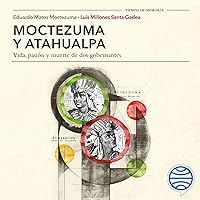 Moctezuma y Atahualpa Moctezuma y Atahualpa Audible Audiobook Kindle Paperback