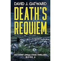 Death's Requiem: A Yorkshire Murder Mystery (DCI Harry Grimm Crime Thrillers Book 6) Death's Requiem: A Yorkshire Murder Mystery (DCI Harry Grimm Crime Thrillers Book 6) Kindle Audible Audiobook Paperback